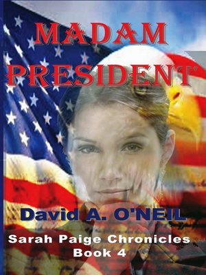 cover image of Madam President, Book 4, Sarah Paige Chronicles